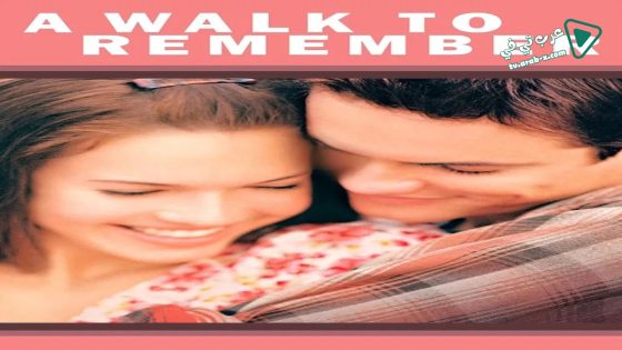 فيلم A Walk to Remember 2002 مترجم