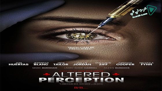 فيلم Altered Perception 2017 مترجم