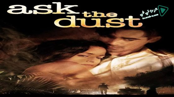 فيلم Ask the Dust 2006 مترجم