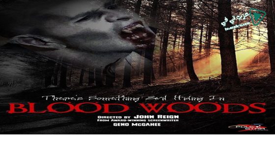 فيلم Blood Woods 2017 مترجم