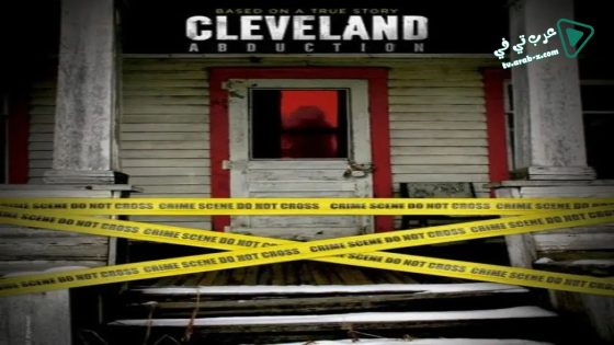 فيلم Cleveland Abduction 2015 مترجم