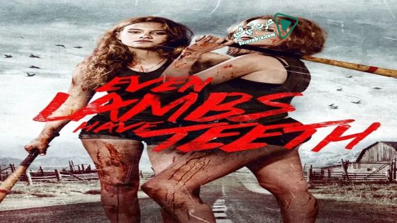 فيلم Even Lambs Have Teeth 2015 مترجم