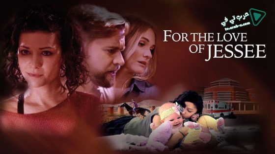 فيلم For the Love of Jessee 2020 مترجم