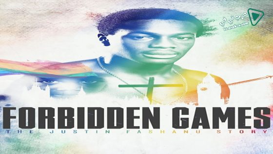 فيلم Forbidden Games The Justin Fashanu Story 2017 مترجم