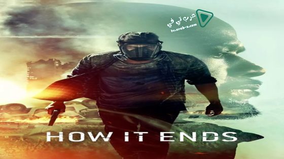 فيلم How It Ends 2018 مترجم