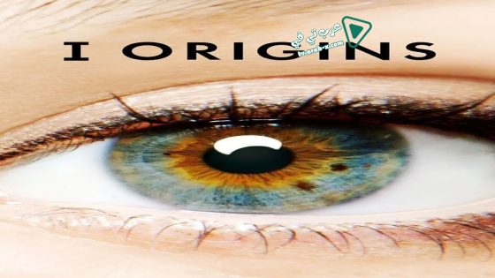 فيلم I Origins 2014 مترجم