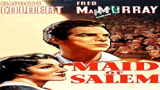 فيلم Maid of Salem 1937 مترجم