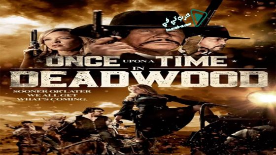 فيلم Once Upon a Time in Deadwood 2019 مترجم