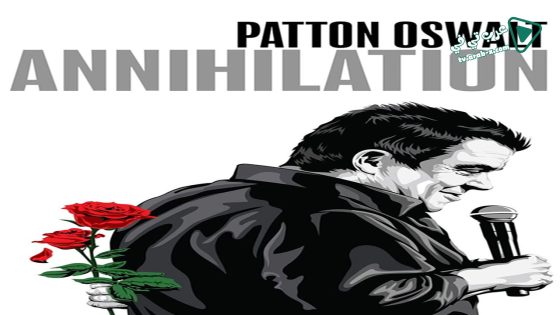 فيلم Patton Oswalt Annihilation 2017 مترجم