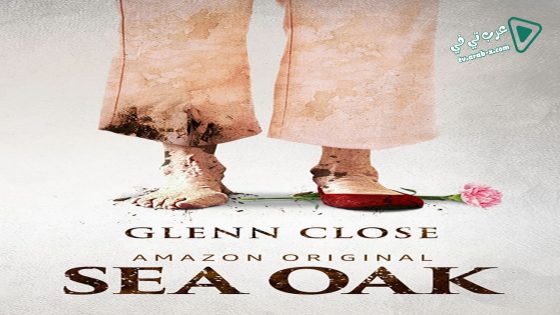 فيلم Sea Oak 2017 مترجم