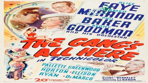 فيلم The Gang’s All Here 1943 مترجم