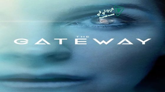 فيلم The Gateway 2018 مترجم