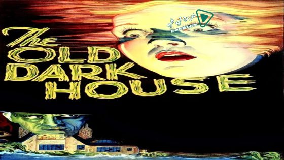 فيلم The Old Dark House 1932 مترجم