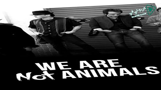 فيلم We’re No Animals 2013 مترجم